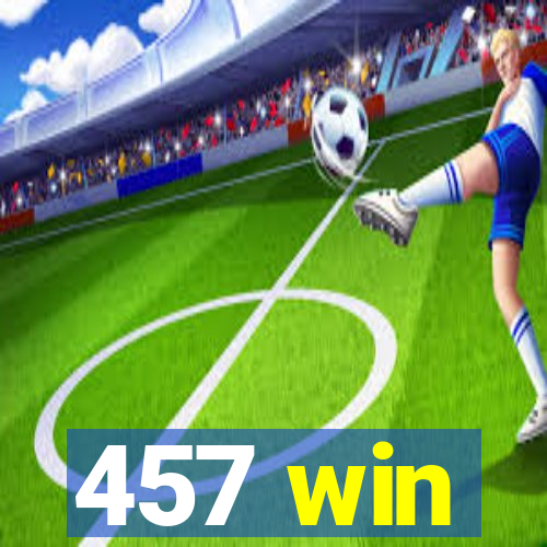 457 win